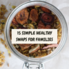 healthy swaps for families